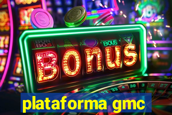 plataforma gmc